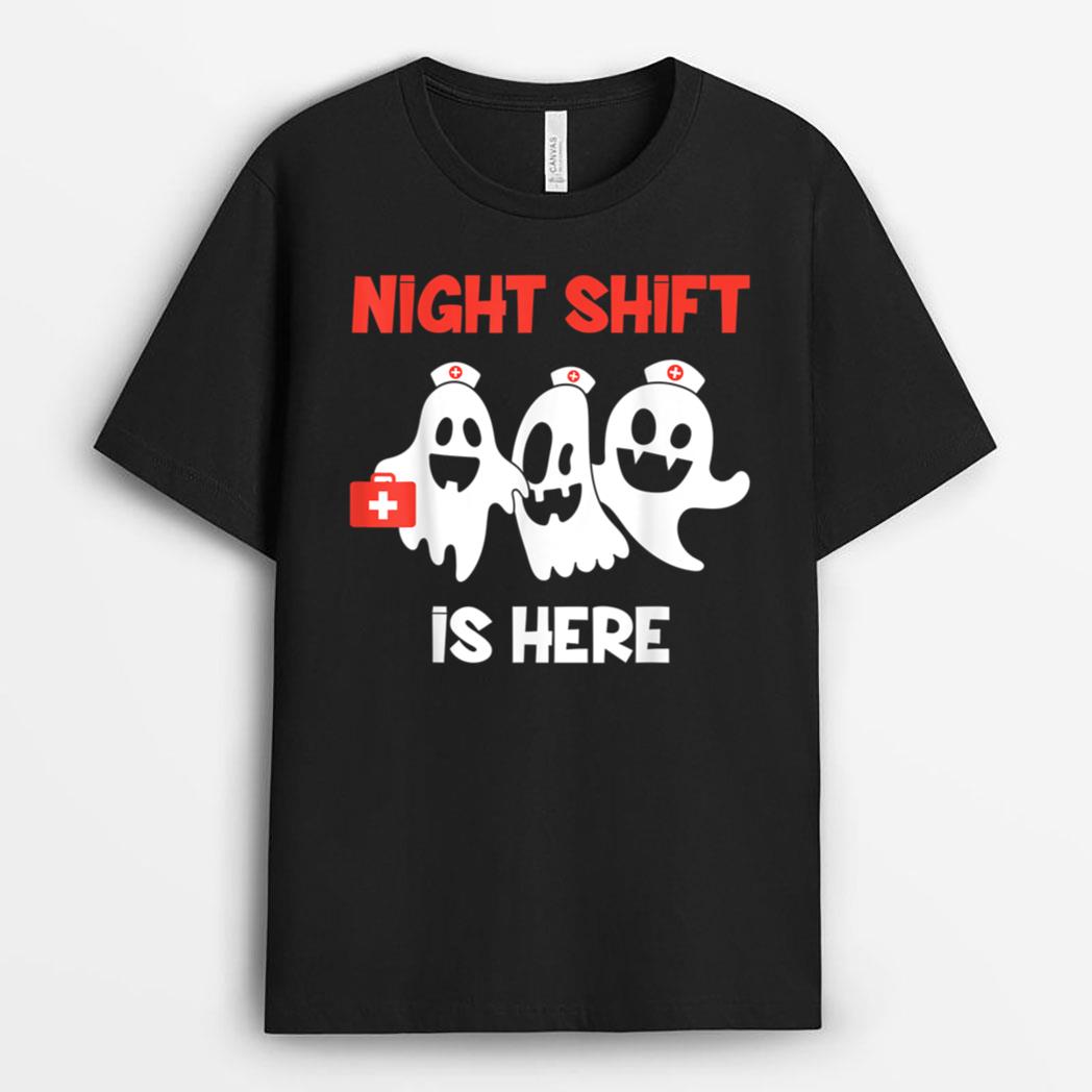 Halloween Nurse & Medical Doctor Night Shift is Here Ghost T-Shirt