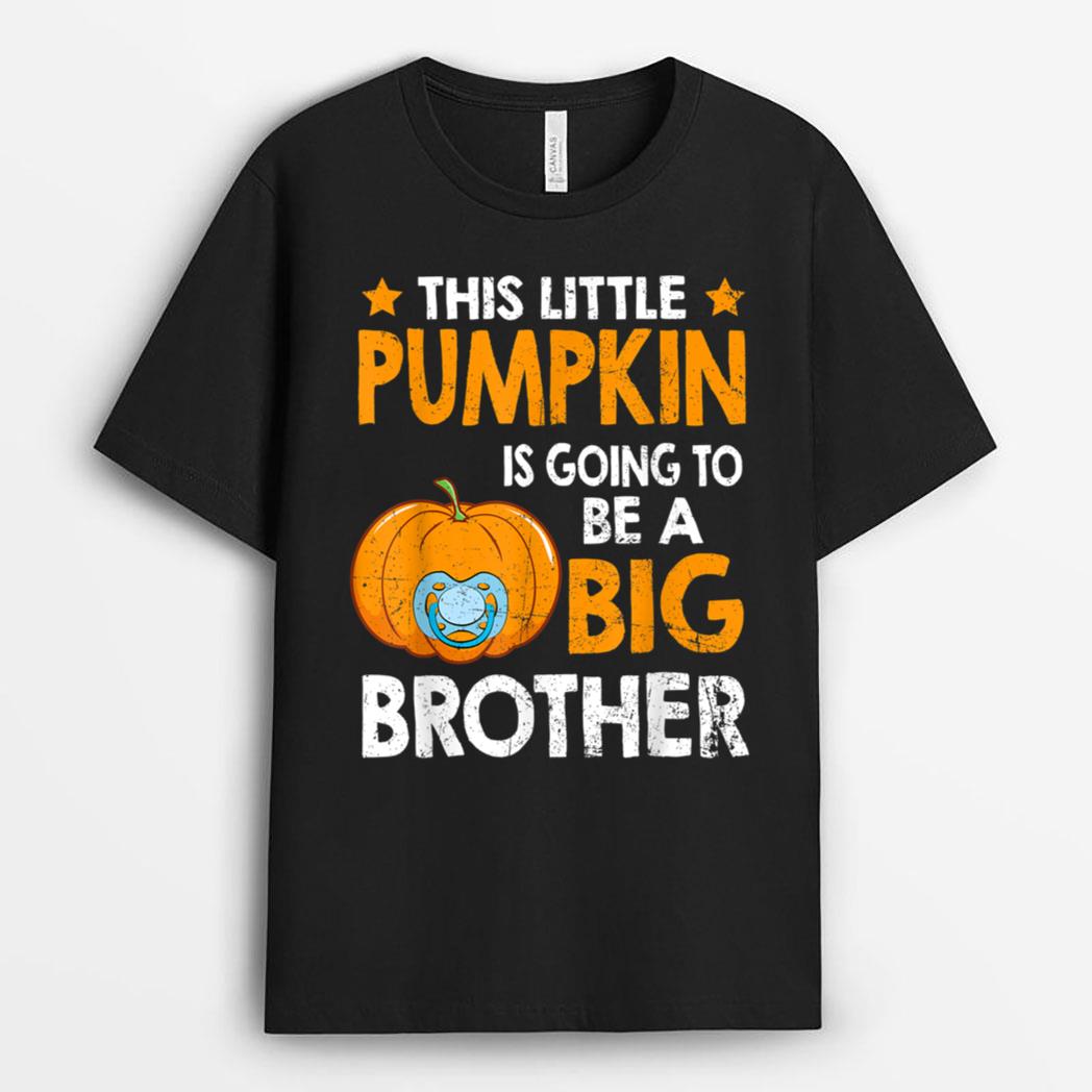 Halloween this little pumpkin is going to be a big brother T-Shirt