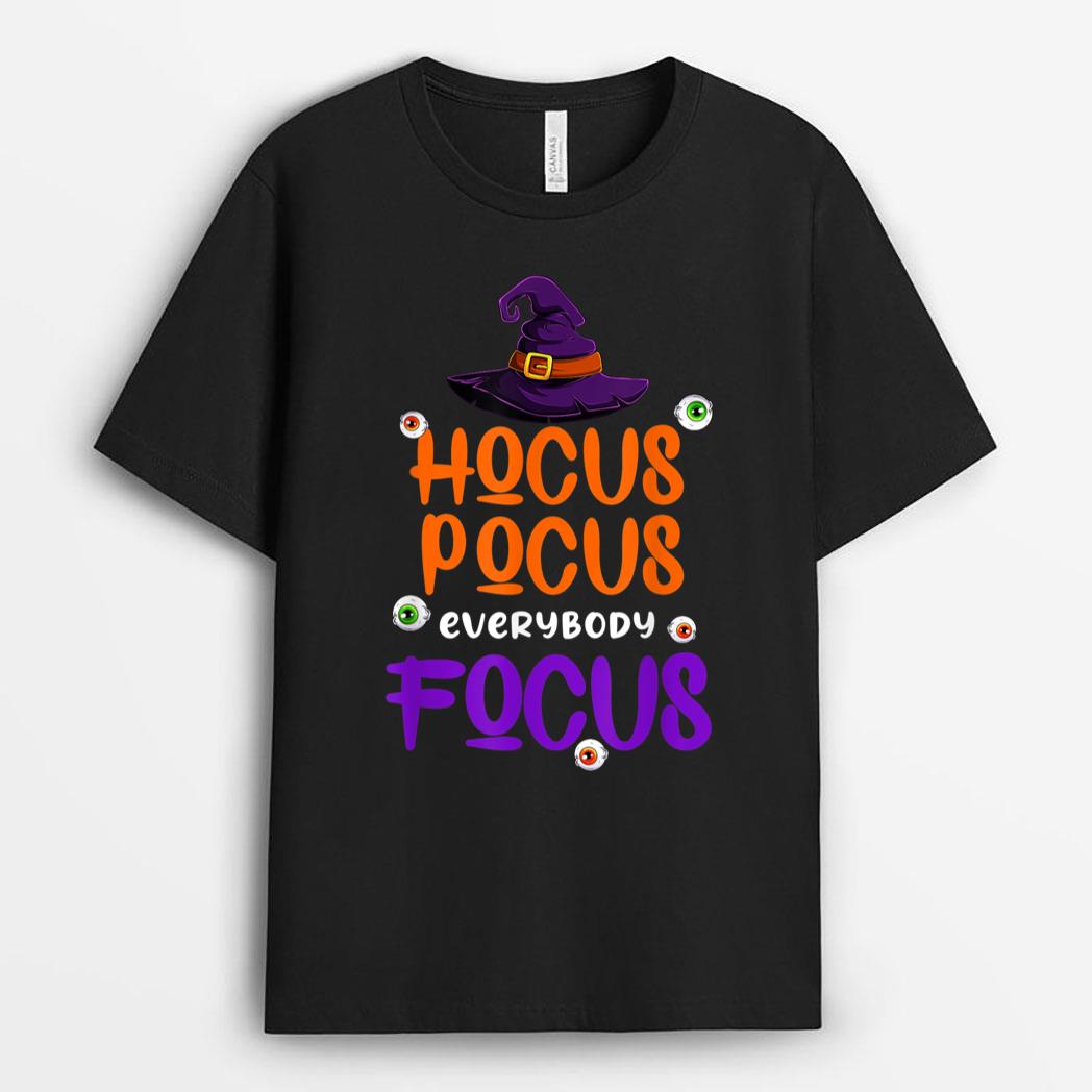 Halloween Witch Hat Teacher Hocus Pocus Everybody Focus Boo T-Shirt