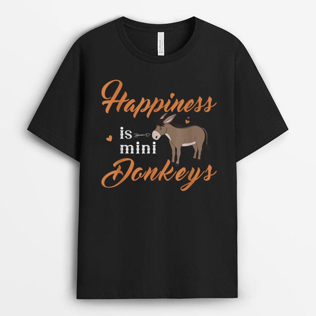 Happiness is Mini Donkey, Donkey Mom Dad Donkey Farmer lover T-Shirt