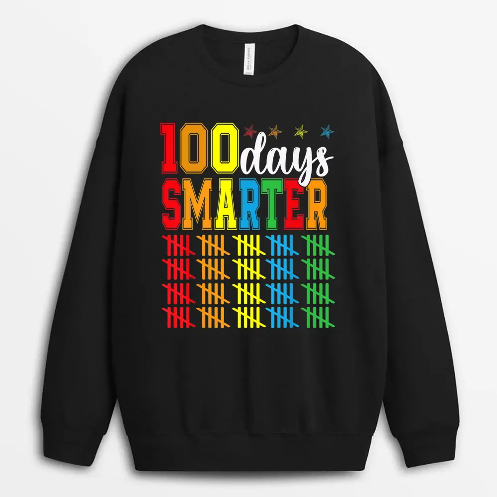 Happy 100th Day Of School Teacher - 100 Days Smarter  Sweatshirt - Black