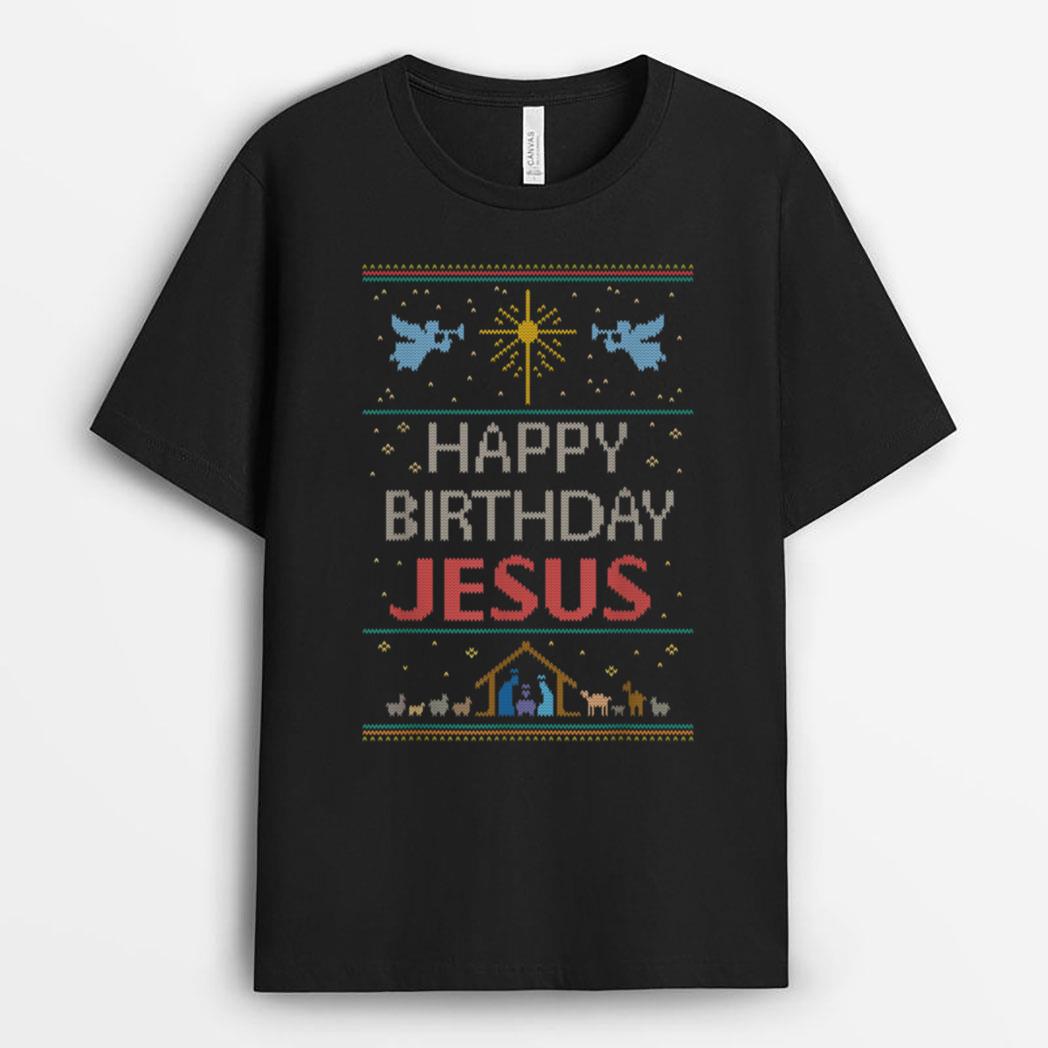 Happy Birthday Jesus Ugly Christmas Sweater T-Shirt
