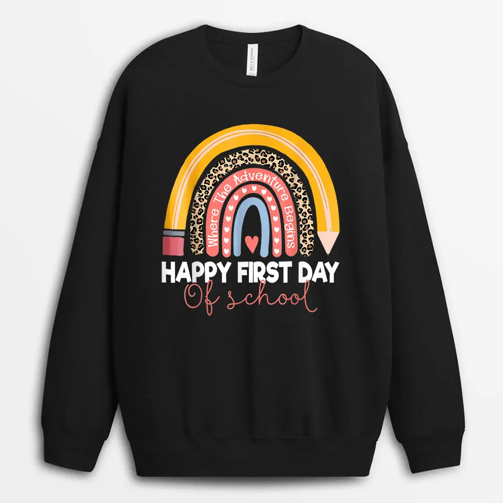 Happy First Day Let's Do This Welcome Back To School Teacher Sweatshirt - Black