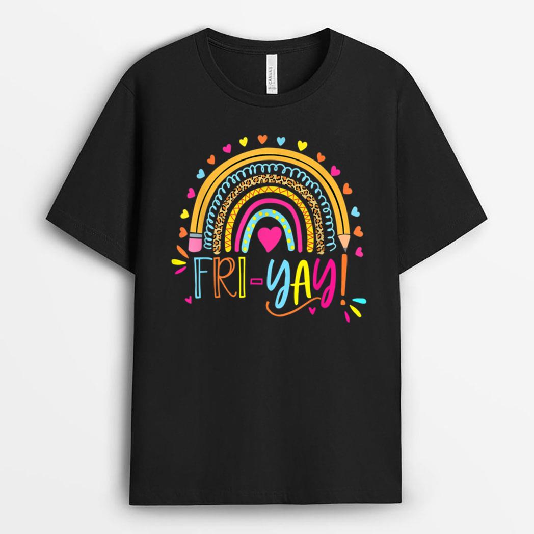Happy Fri-Yay Friday Lovers Fun Teacher Gift Leopard Rainbow T-Shirt