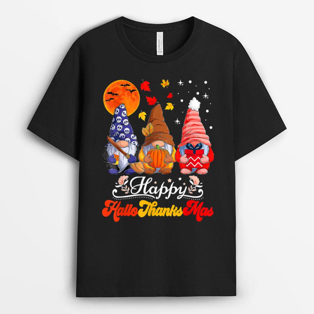 Happy Hallothanksmas Gnomes Halloween Thanksgiving Christmas Ver 1 T-Shirt