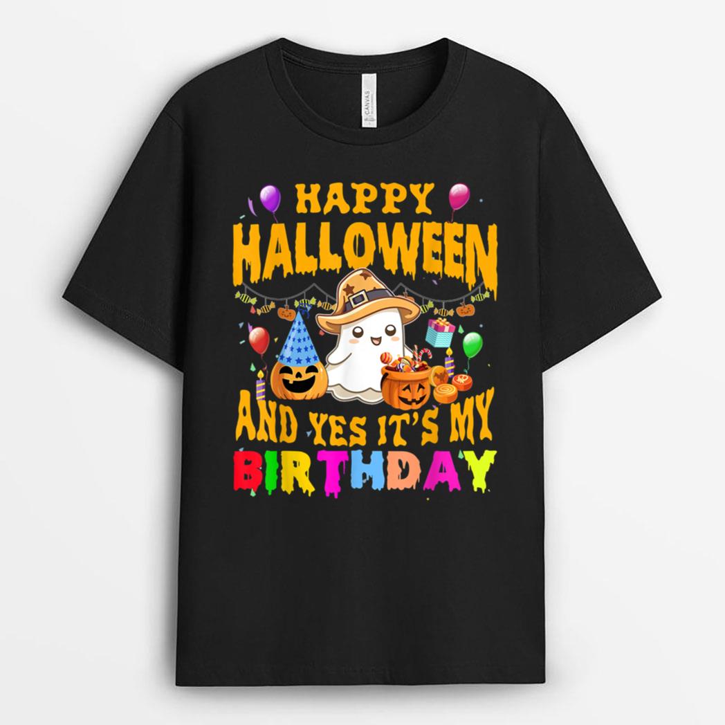 Happy Halloween And Yes It's My Birthday Halloween Party T-Shirt