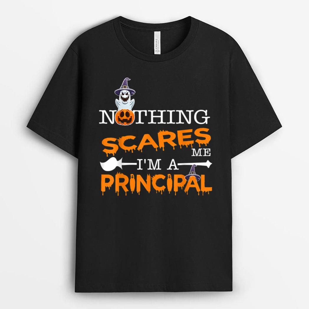 Happy Halloween Costume Nothing Scares Me I'm A Principal T-Shirt