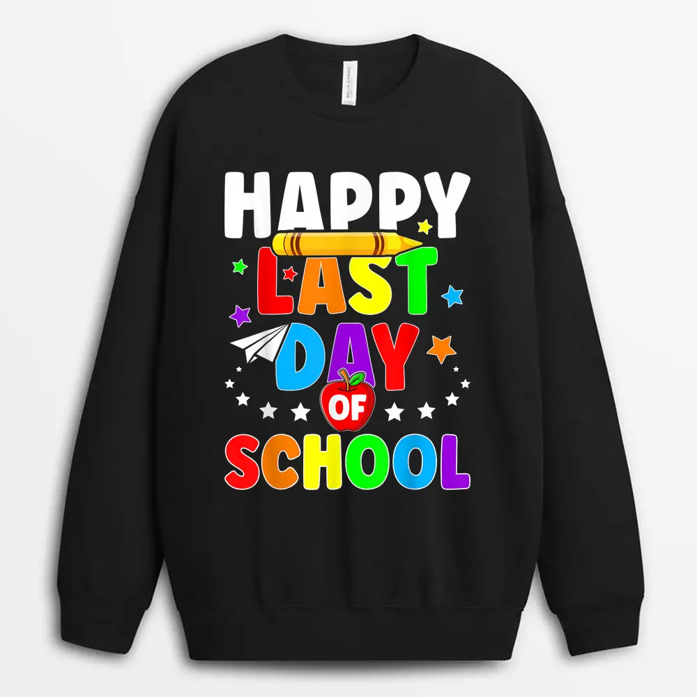 Happy Last Day Of 1st Grade Graduation Teacher Students Kids Sweatshirt - Black
