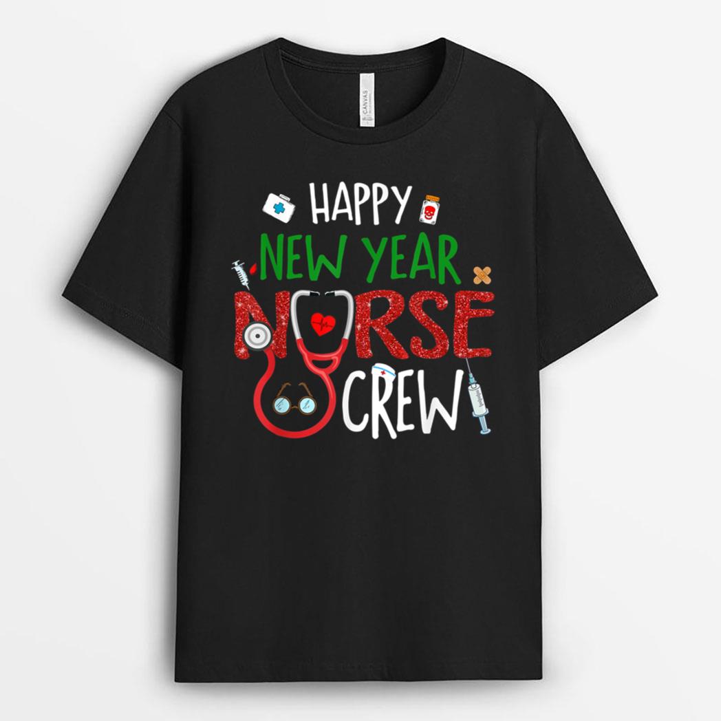 Happy New Year Nurse Crew Funny Christmas For Nurse T-Shirt