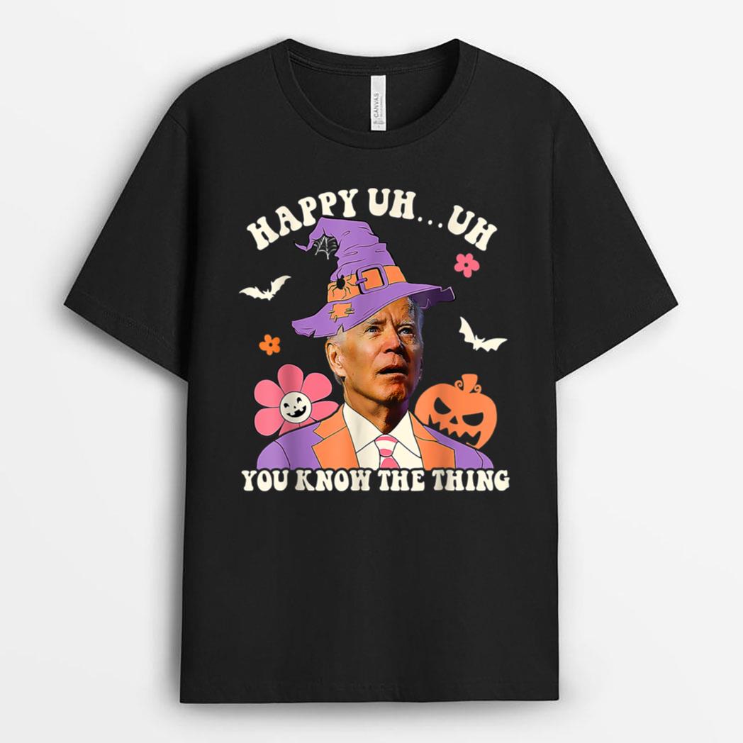 Happy Uh You Know The Thing Funny Joe Biden Halloween Groovy T-Shirt