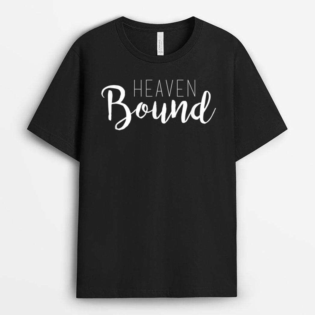 Heaven Bound Christian Religious Jesus T-Shirt