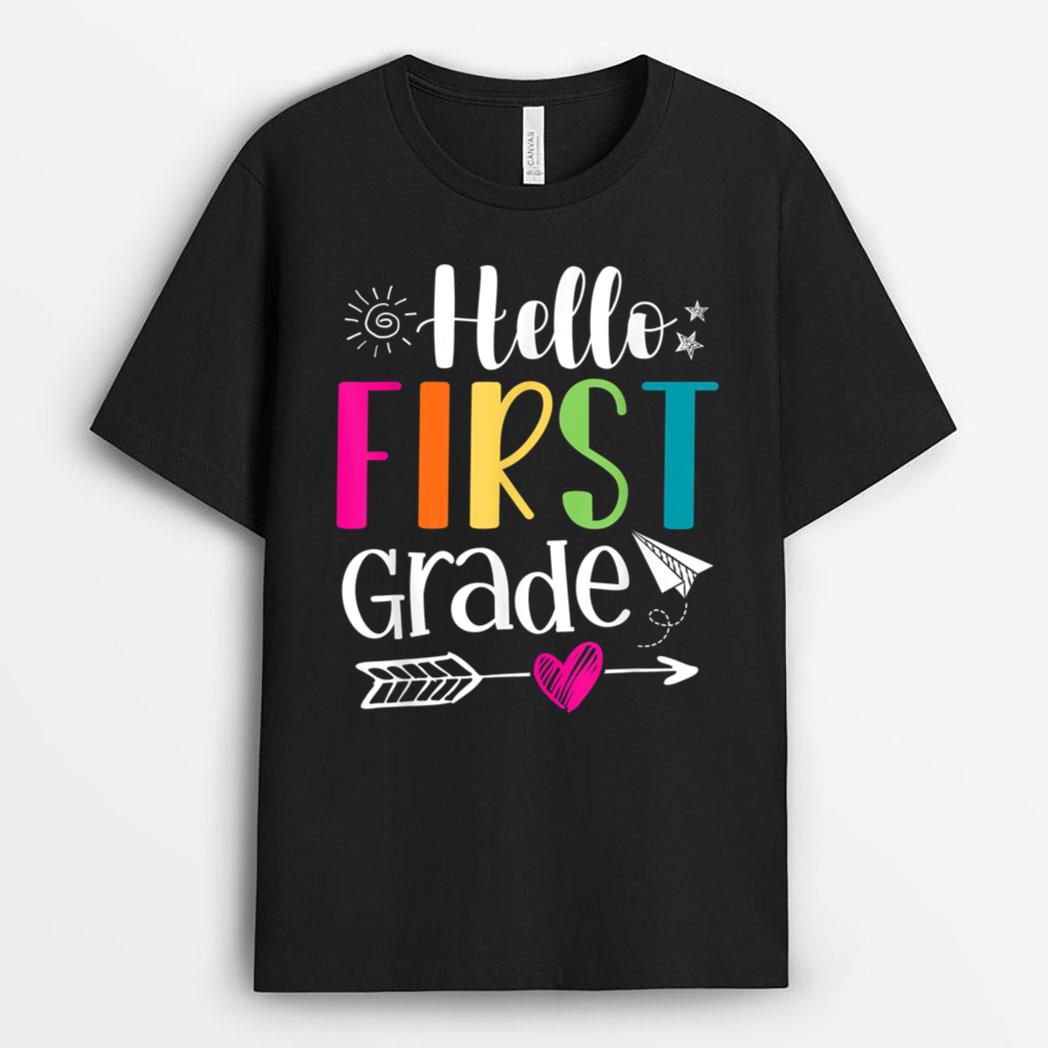 Hello First Grade Back To School Team 1st Graders Teachers T-Shirt