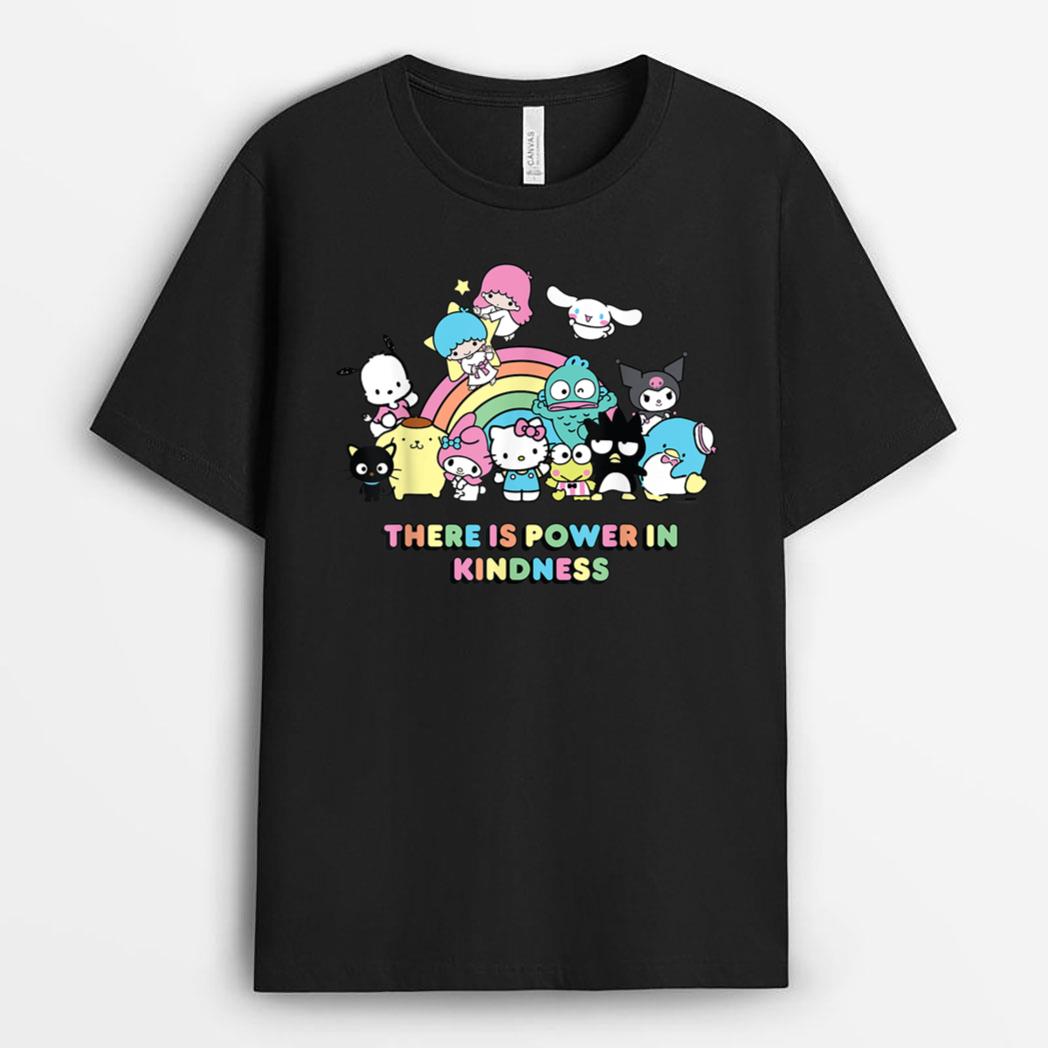 Hello Kitty and Friends There is Power in Kindness T-Shirt