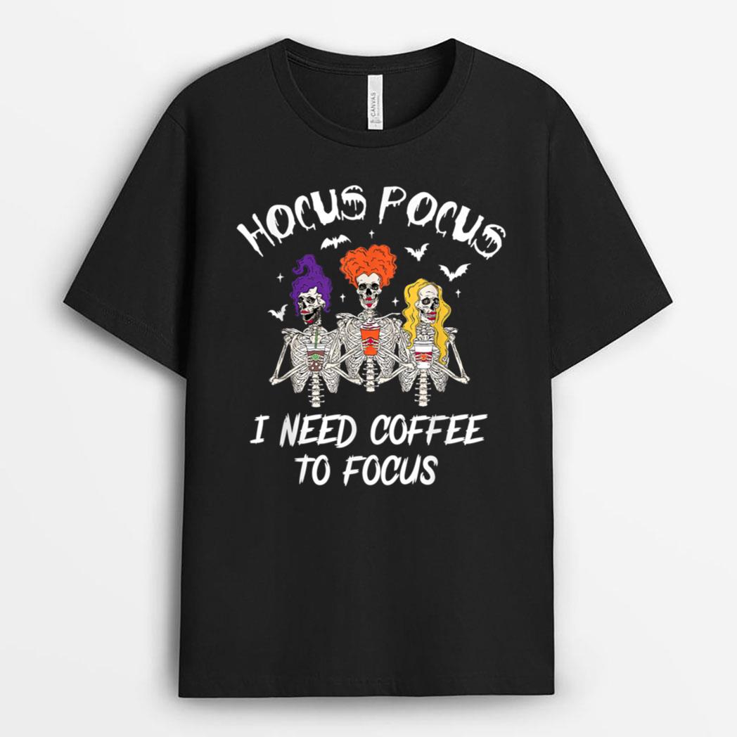 Hocus Pocus I Need Coffee to Focus Skeleton Teacher T-Shirt