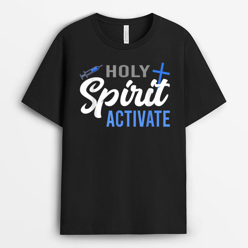 Holy Spirit Activate Bible Jesus Christian T-Shirt