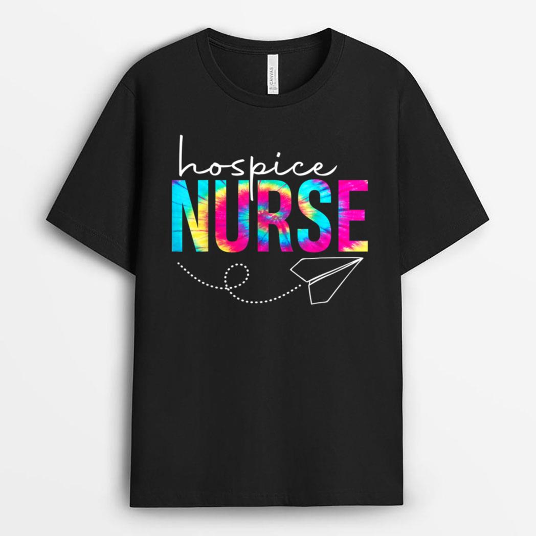 Hospice Nurse Life  Nursing School Nurse Squad Tie Dye T-Shirt