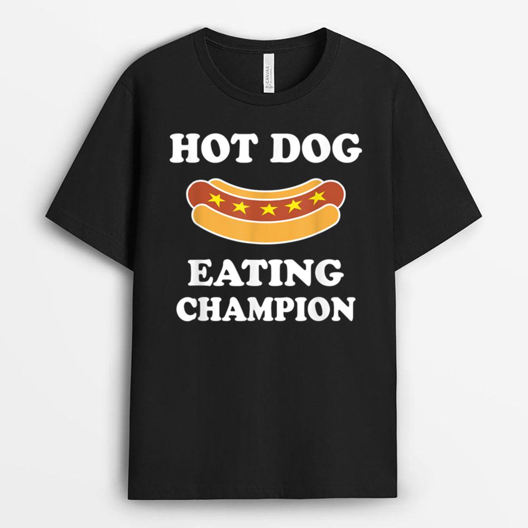 Hot Dog Eating Champion  Funny Prize for the Winner T-Shirt