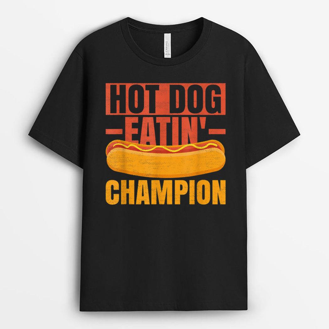 Hot Dog Quote For A Hotdog Eating Contest Winner T-Shirt