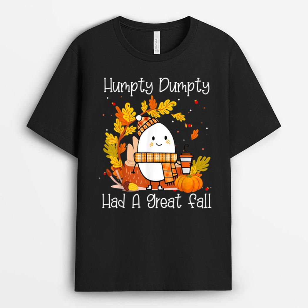 Humpty Dumpty Had A Great Fall Happy Fall Y'all Thanksgiving T-Shirt