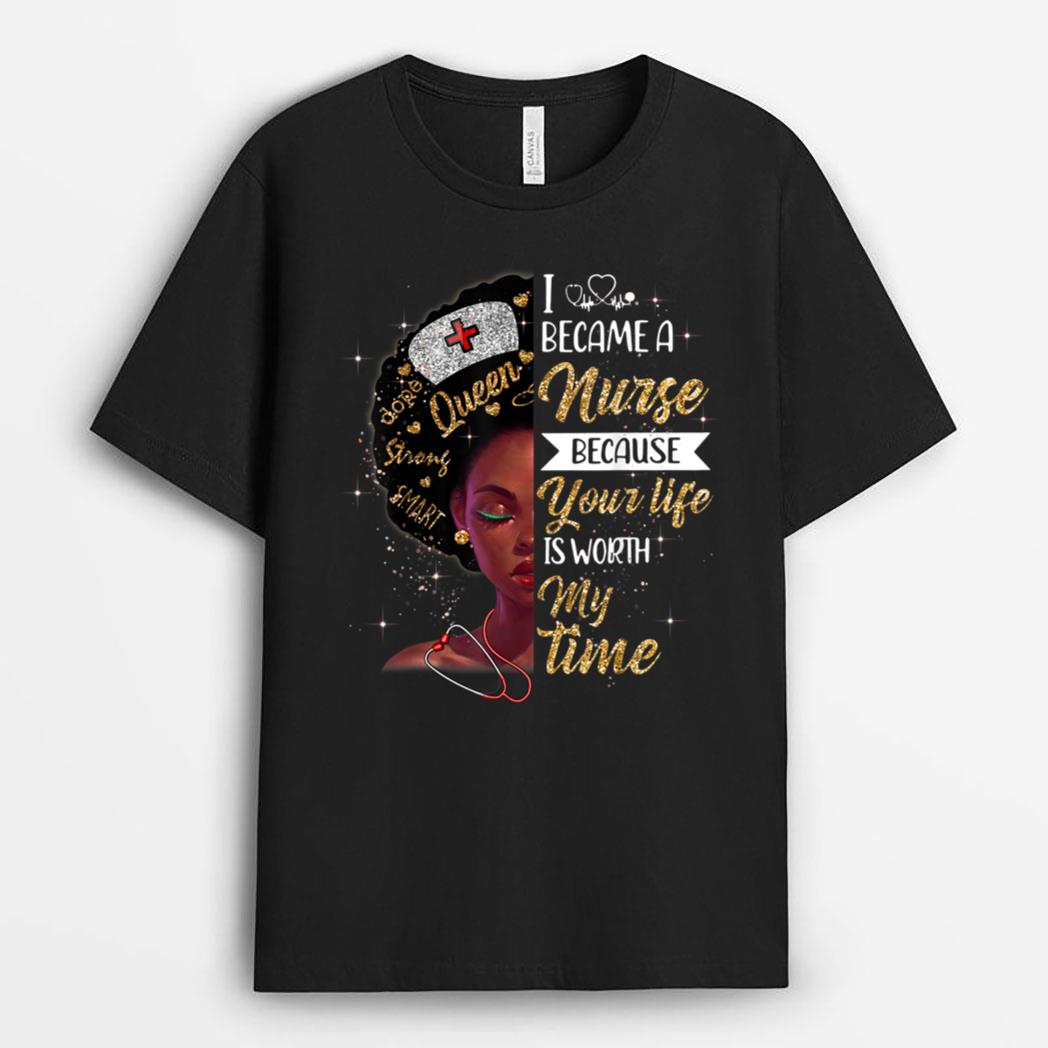 I Became A Nurse Melanin Queen Black Girl Magic Nurse's Day T-Shirt