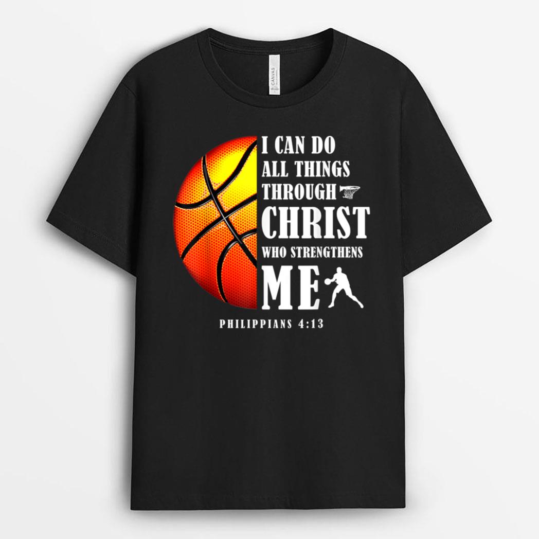 I Can Do All Things Through Christ Christian Basketball Team T-Shirt