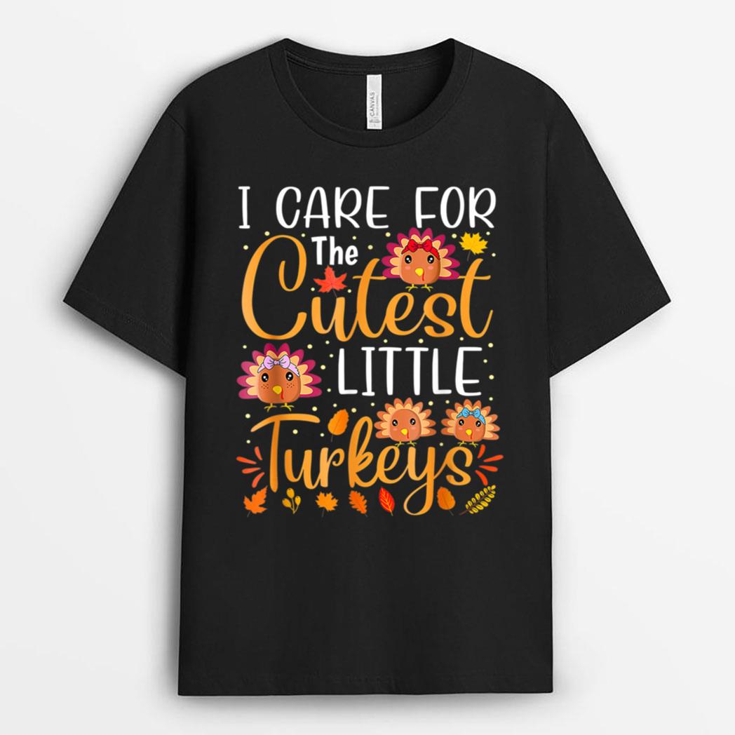 I Care For The Cutest Little Turkeys Thanksgiving NICU Nurse T-Shirt