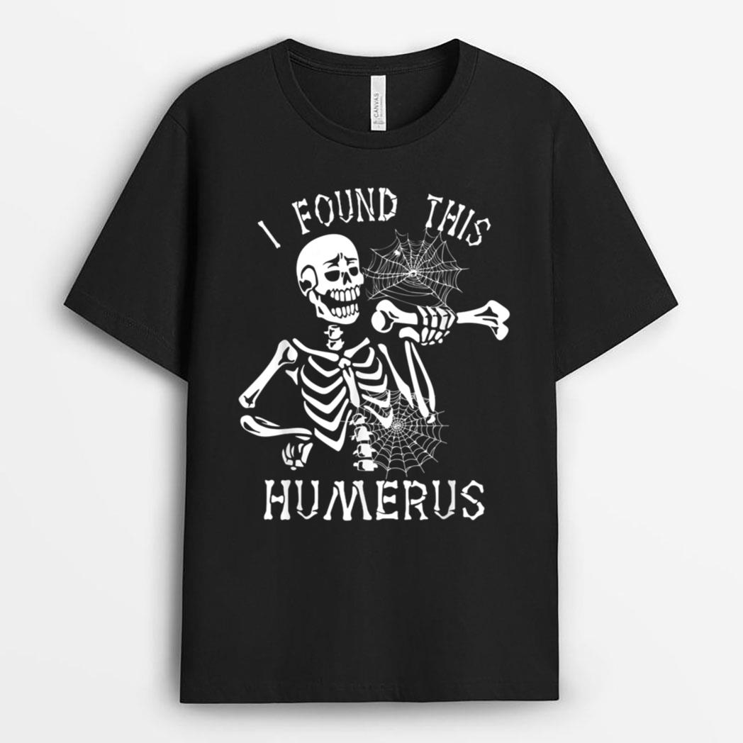 I Found This Humerus Boo Ghost Halloween Costume T-Shirt
