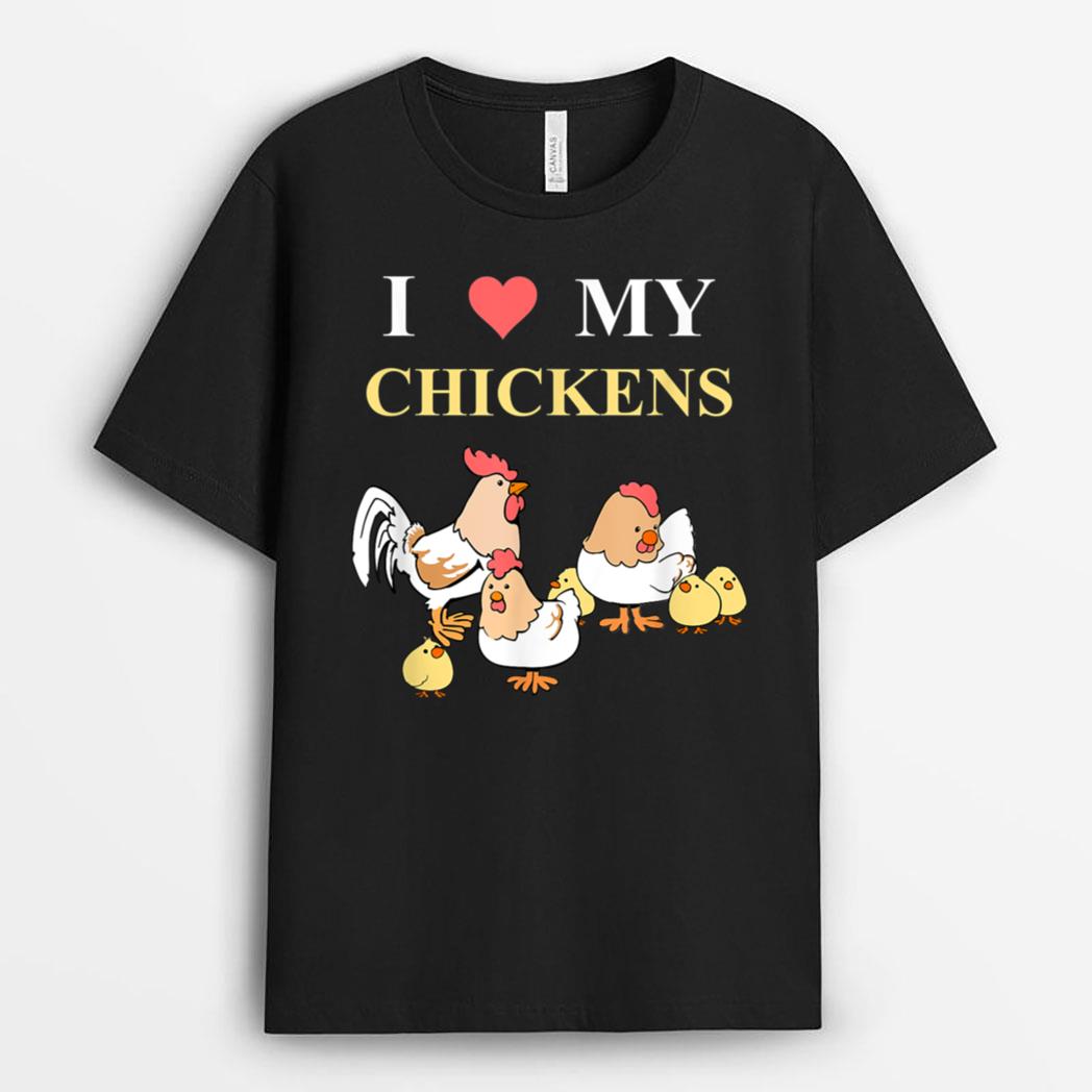 I Love My Chickens T-Shirt
