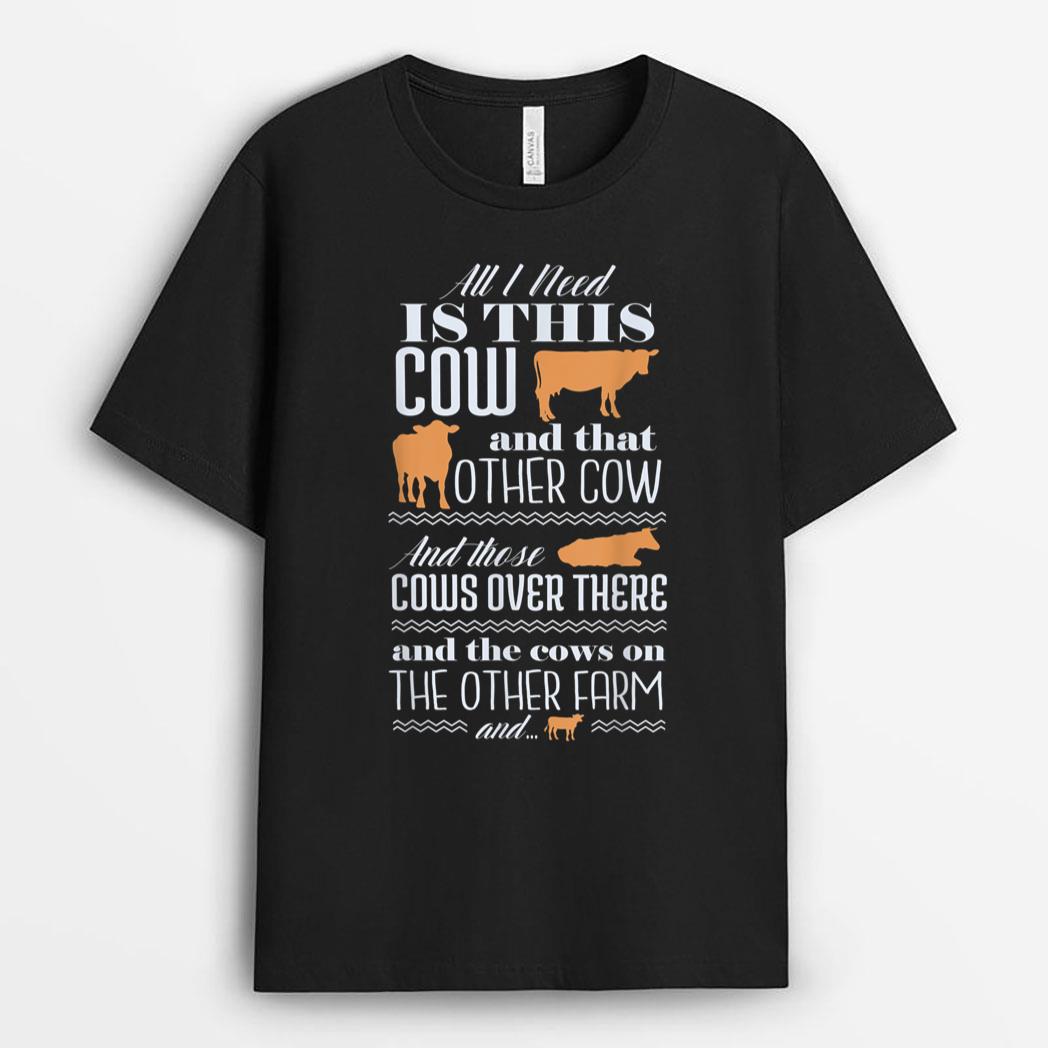 I Need More Cows - Live Stock Farming & Funny Cow Farmer T-Shirt