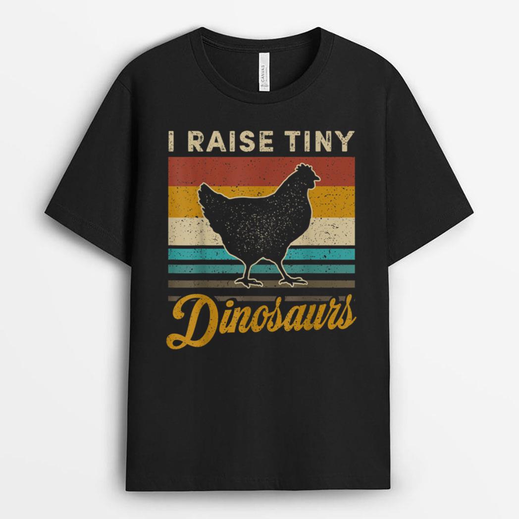 I Raise Tiny Dinosaurs Classic Chicken Farming Farmers T-Shirt