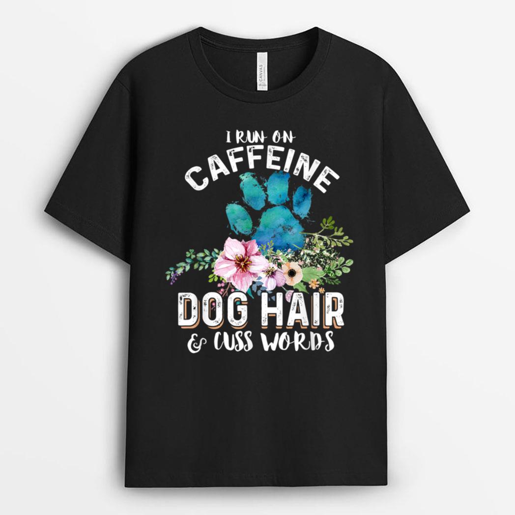 I run on caffeine Dog hair and cuss words Christmas T-Shirt
