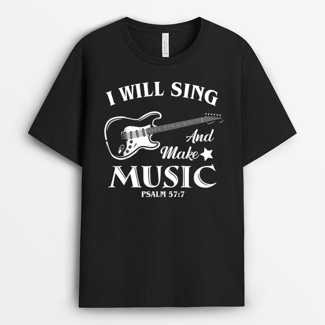 I Will Sing And Make Music, Christian Music Guitar Jesus T-Shirt