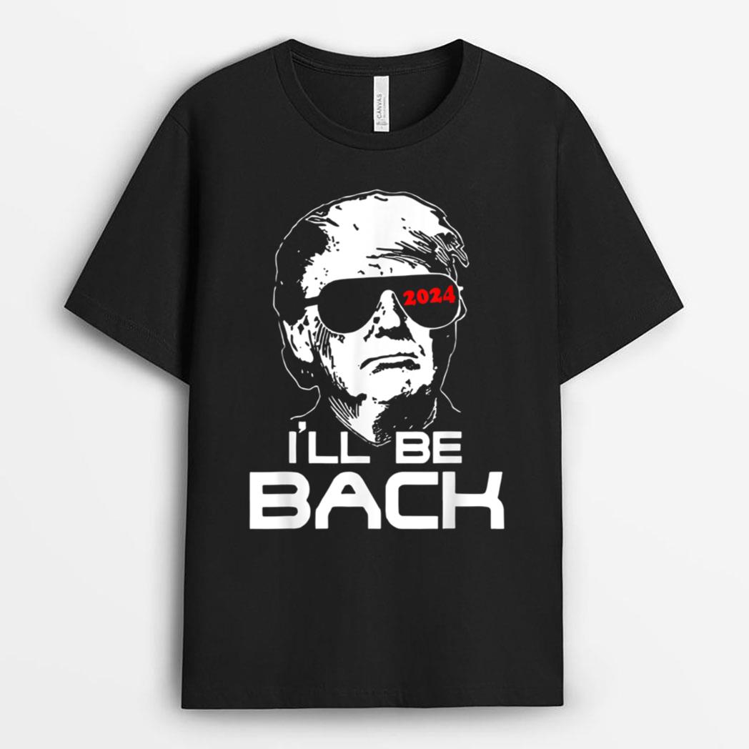 I'll Be Back tr.ump Termin.ator Funny Unisex T-Shirt