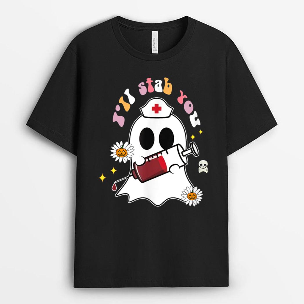 I'll Stab You Boo Ghost Nurse Halloween outfit for Nurse T-Shirt