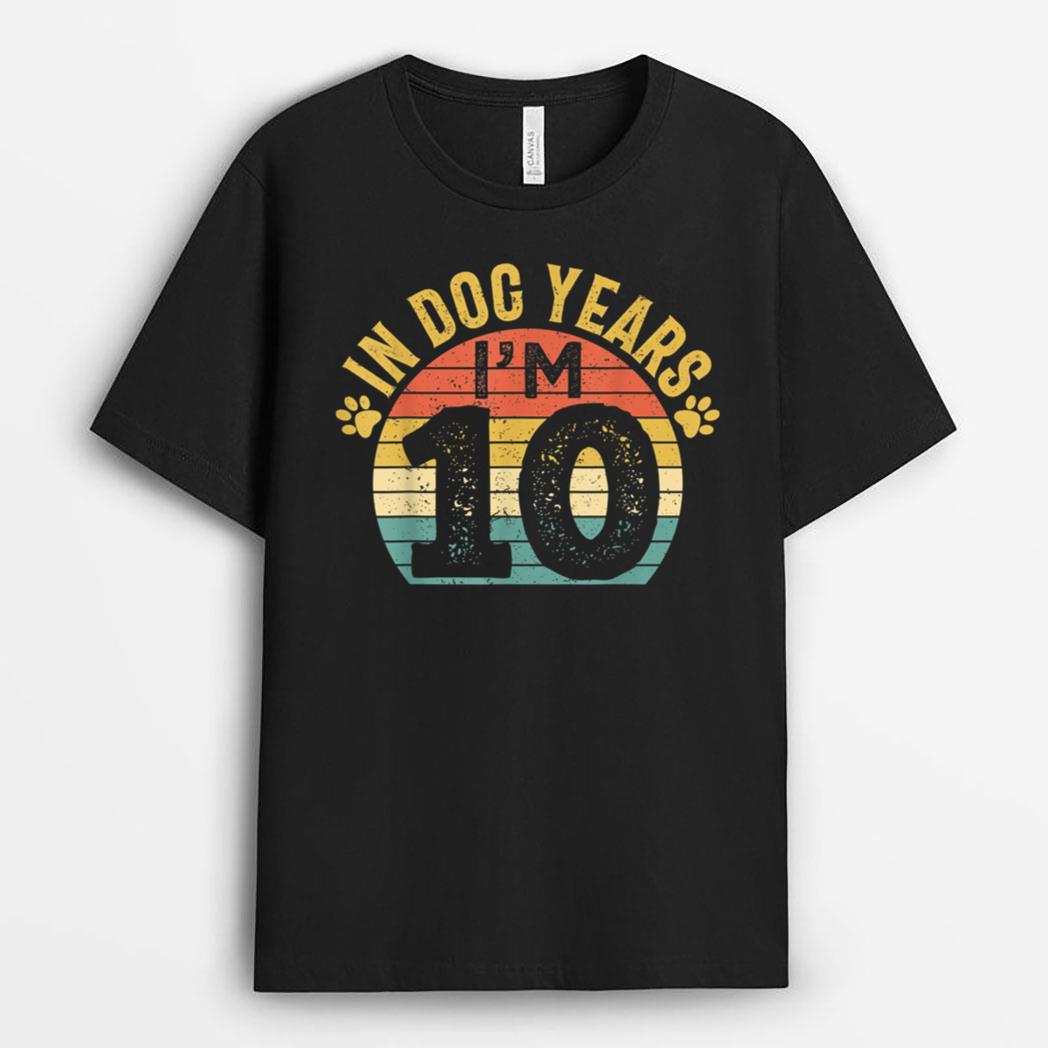 I'm 10 In Dog Years Vintage 70 Year Old Dog Lovers Birthday T-Shirt