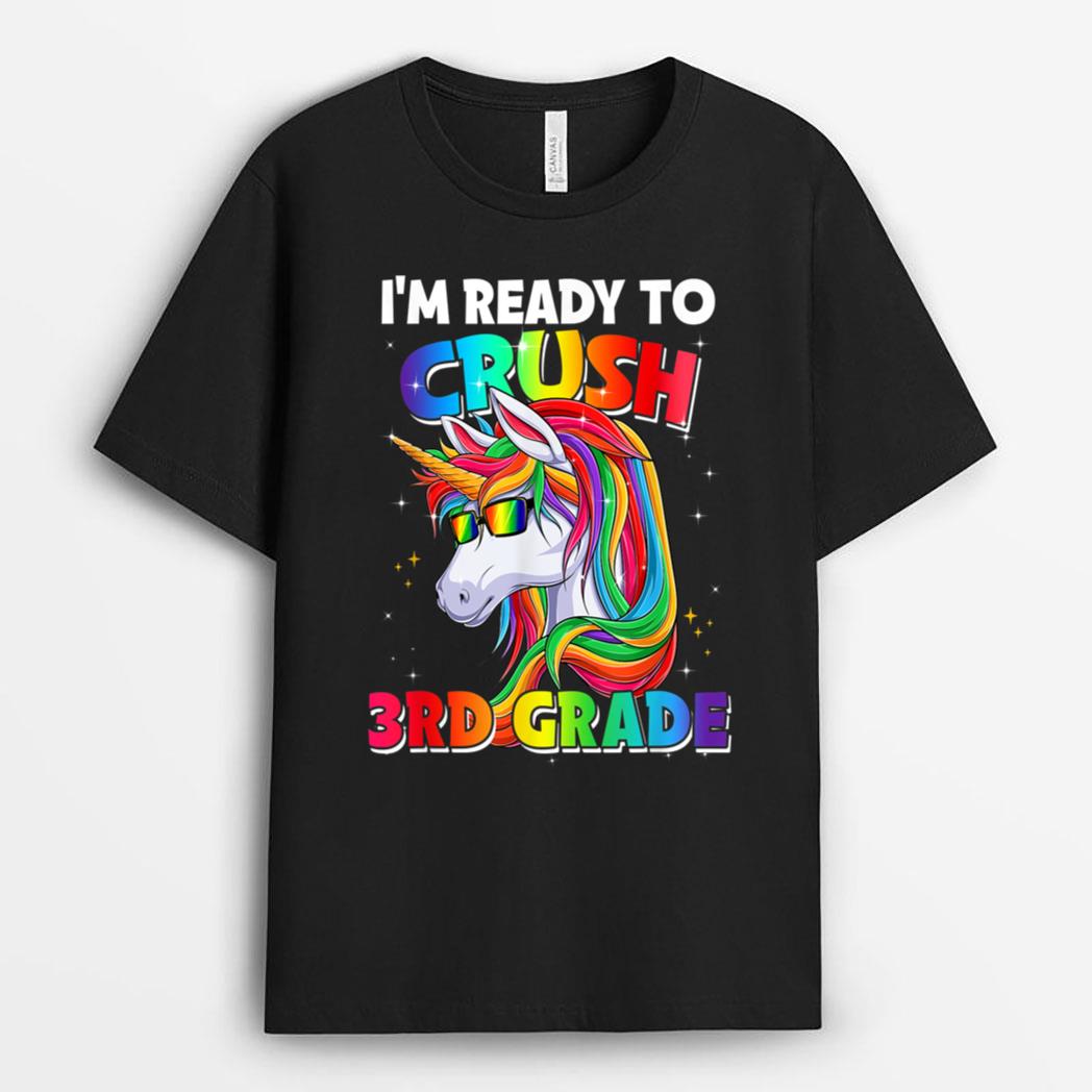 I'm Ready To Crush 3rd Grade Back To School Unicorn Girls T-Shirt
