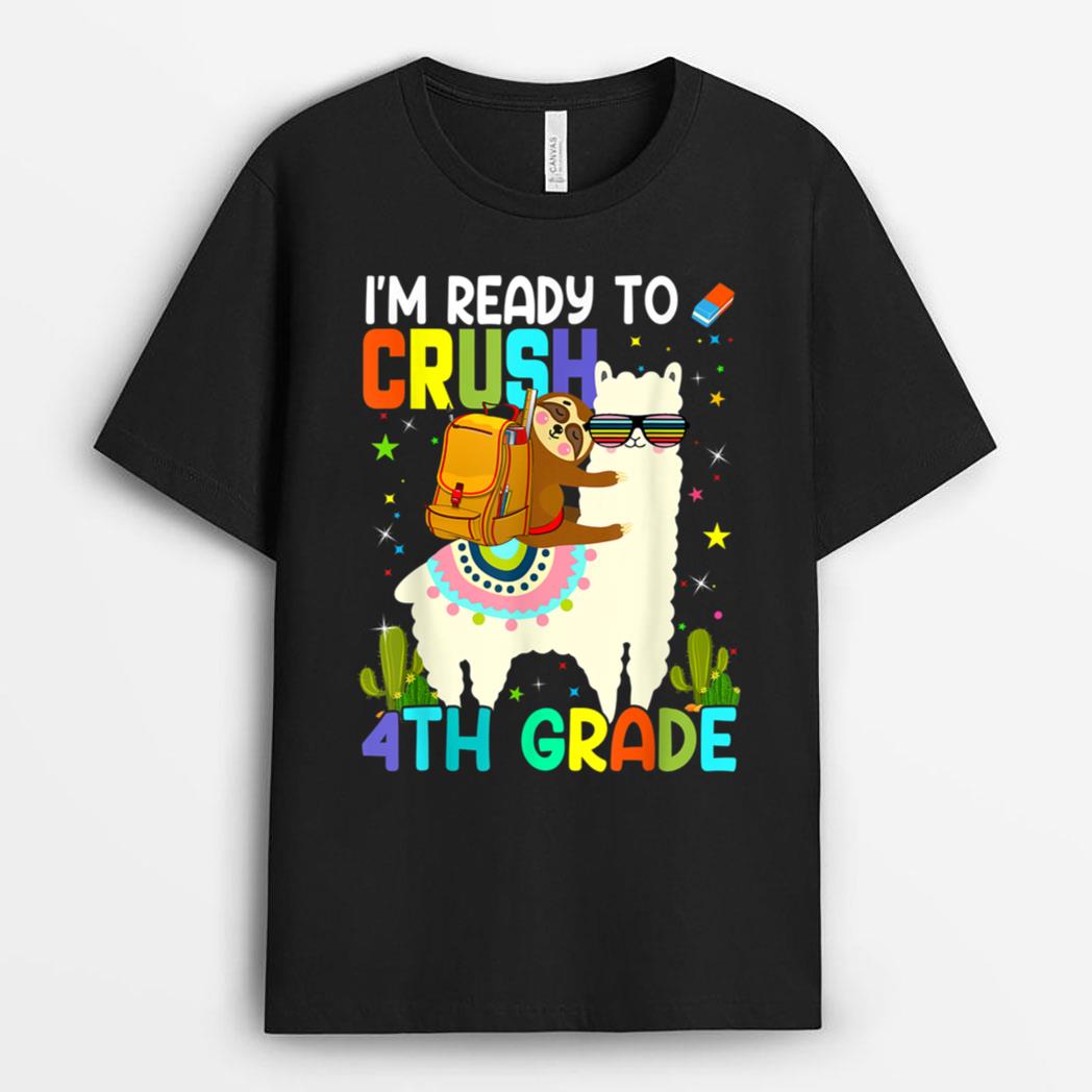 I'm Ready To Crush 4th Grade Back To School Teachers Kids T-Shirt