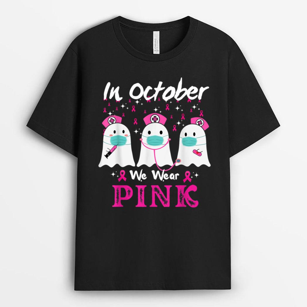 In October We Wear Pink Breast Cancer Awareness Boo Nurse T-Shirt