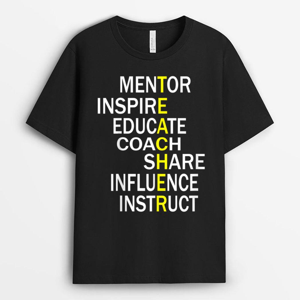 Inspirational Teacher tee  - Best Gift for a Teacher T-Shirt