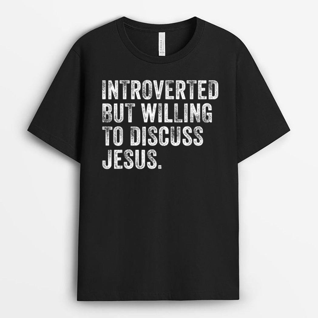 Introverted But Willing To Discuss Jesus Christian Vintage T-Shirt