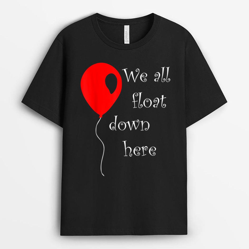 IT is Halloween Costume Red Balloon You'll Float Too T Shirt T-Shirt