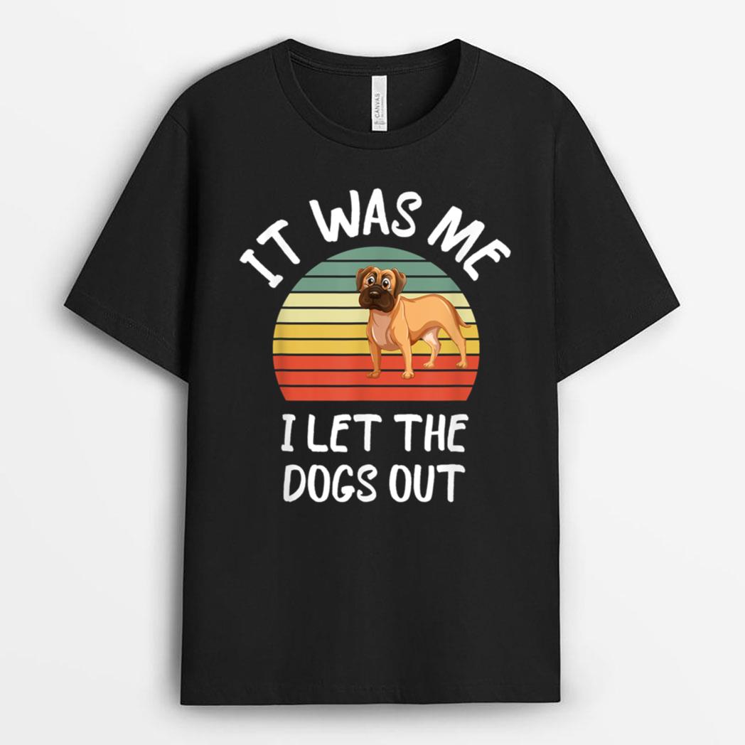 It Was Me I Let The Dogs Out Lover Distressed T-Shirt