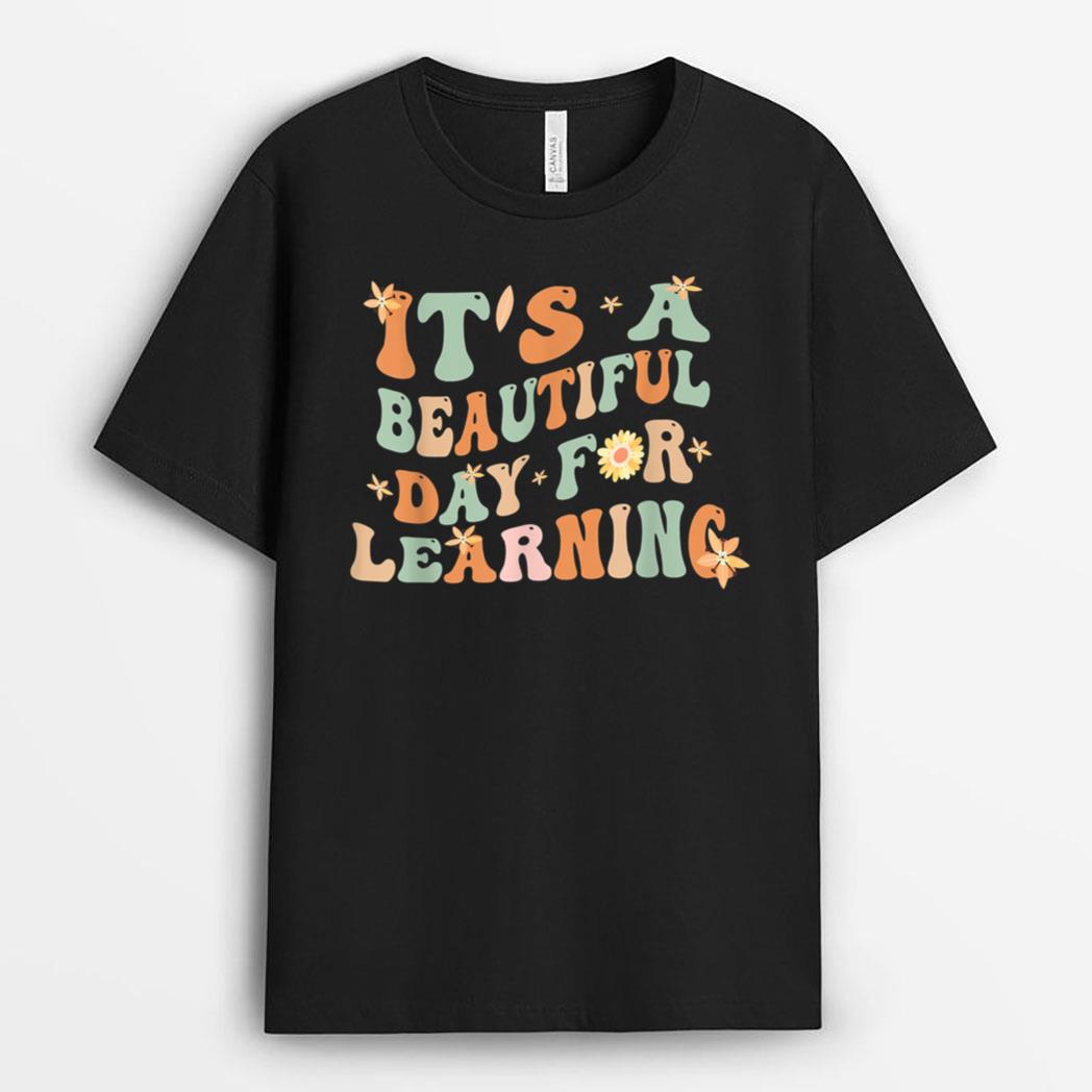 It's a Beautiful Day For Learning Retro Teacher Students T-Shirt