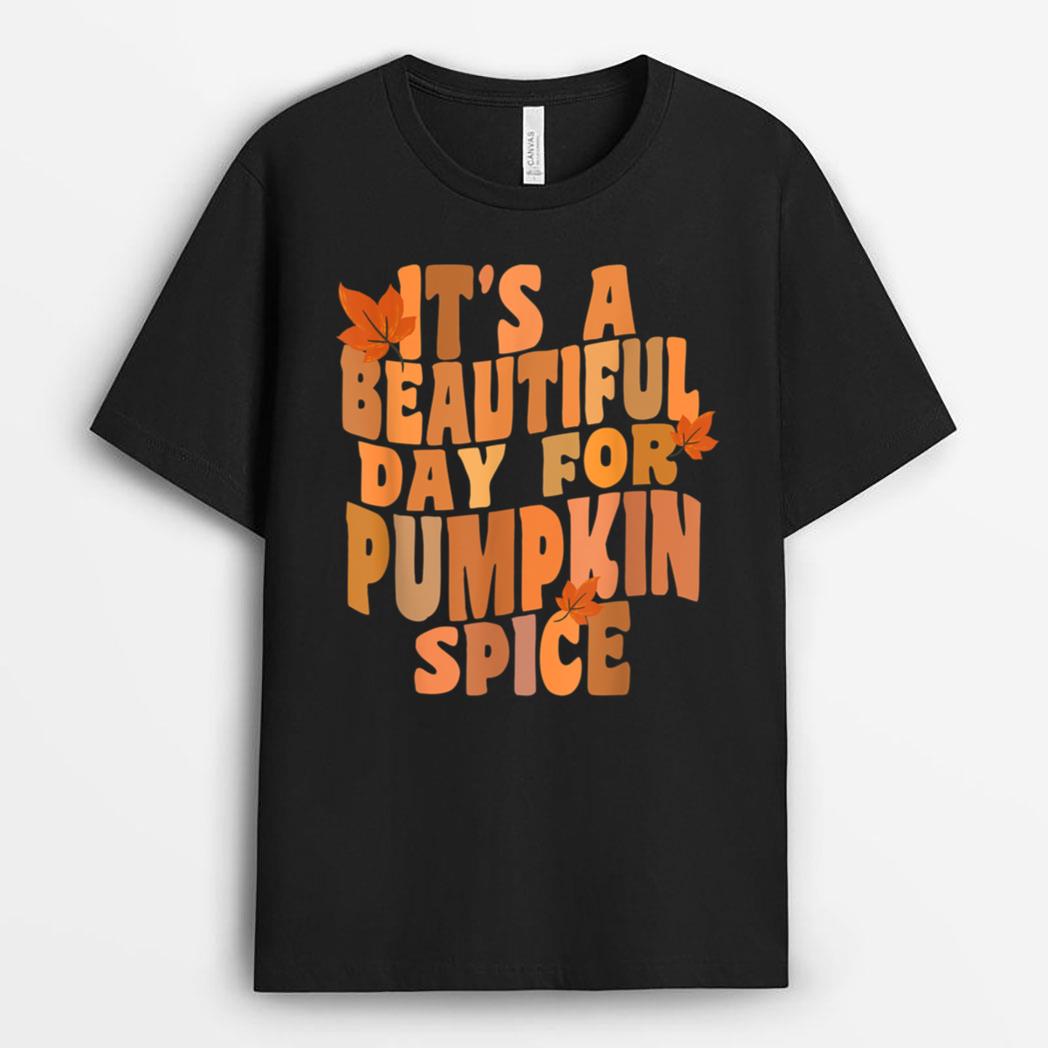It's A Beautiful Day for Pumpkin Spice Latte Retro Fall T-Shirt