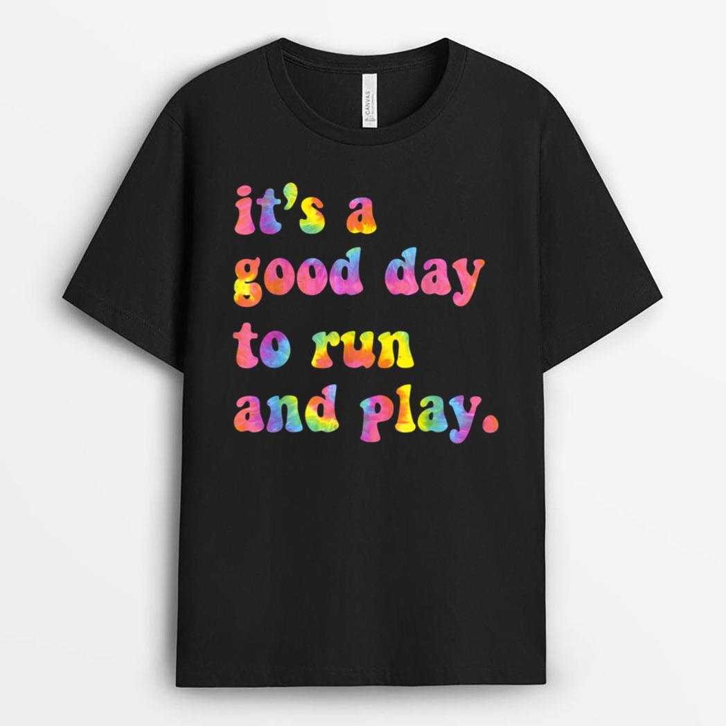 It's A Good Day To Run And Play Teacher Back To School T-Shirt