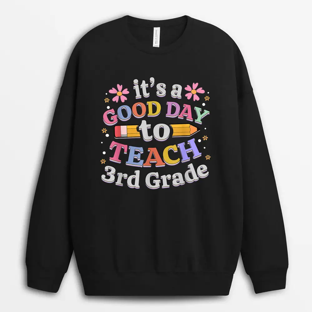 It's A Good Day To Read A Book Funny School Teachers Sweatshirt - Black