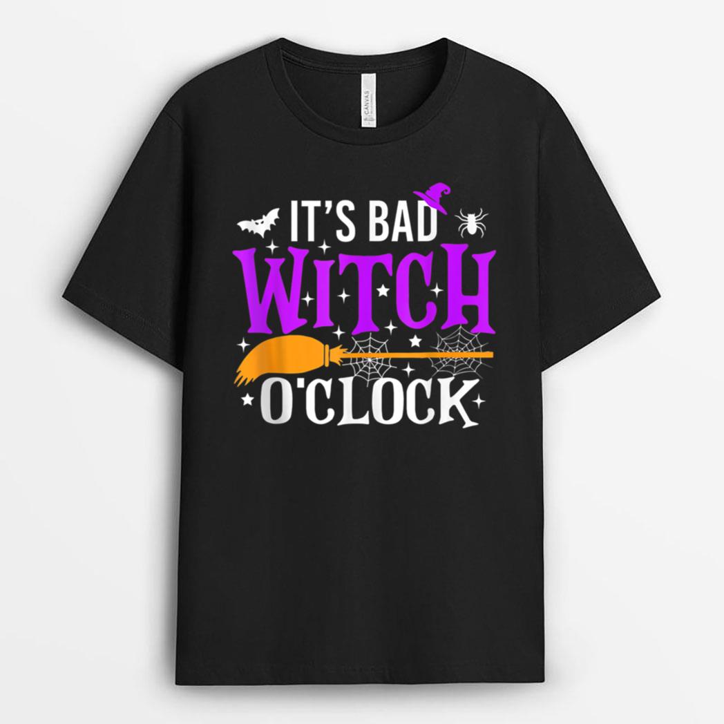 It's Bad Witch O'Clock Shirt Funny Witch Broom Halloween T-Shirt