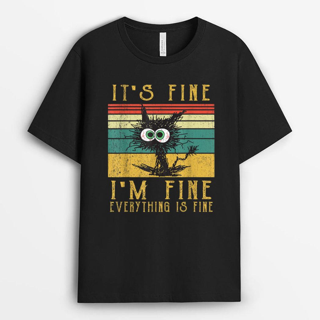It's Fine I'm Fine Everything Is Fine Funny cat_2 T-Shirt
