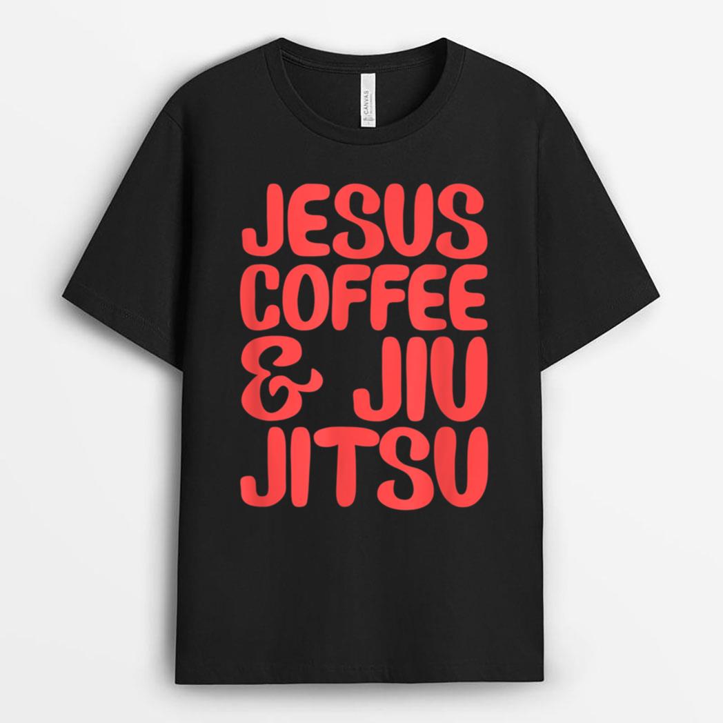 Jesus Coffee & Jiu Jitsu BJJ MMA Fighter Christian T-Shirt