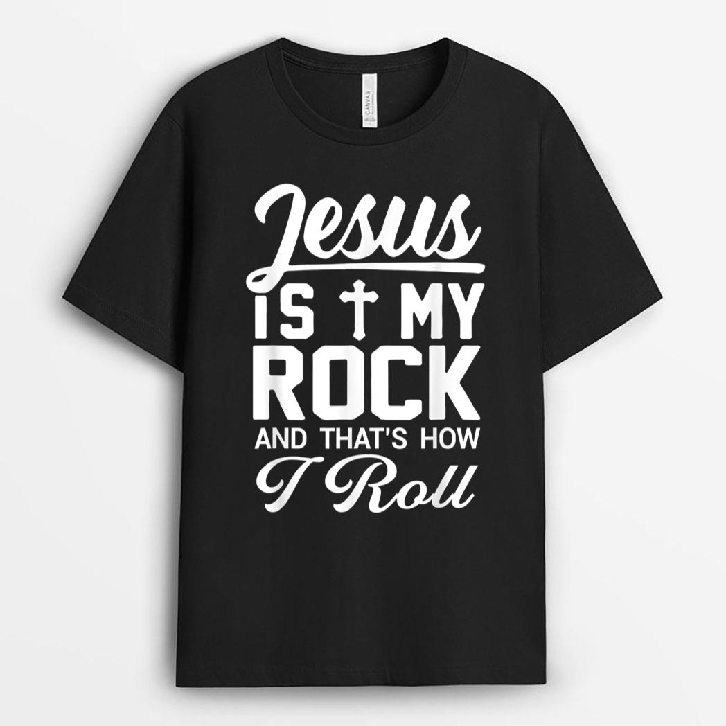 Jesus Is My Rock That I Roll Christian Faith Religious T-Shirt